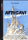 Africavi. Cercavano del ghiaccio e hanno portato un ghiacciolo libro