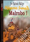 Abbiamo fumato Malrobo! libro di Palmer Akligo Jo