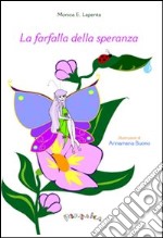 La farfalla della speranza-The butterfly of hope libro