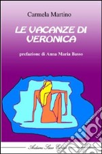 Le vacanze di Veronica libro