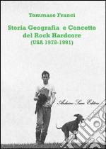 Storia geografica e concetto del rock hardcore