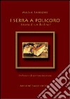 I Serra a Policoro libro di Sansone Maria