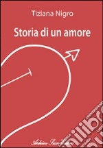 Storia di un amore libro