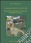 La regione del Vulture. Documenti delle opere storiche di Giustino Fortunato libro