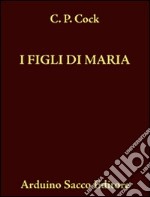 I figli di Maria (rist. anast. 1873)