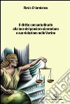 Il diritto consuetudinario alla luce del pensiero ciceroniano e sua violazione nelle Verrine libro