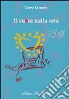 Il cuore nella rete libro