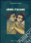 Cuore italiano libro