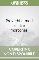 Proverbi e modi di dire morconesi
