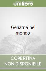 Geriatria nel mondo libro