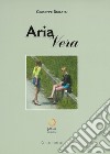 Aria vera libro