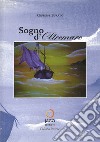 Sogno d'oltremare libro di Burato Giuseppe