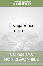 I vagabondi dello sci