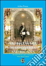 Saggio sulla massoneria americana. Secondo diverse opere autorevoli libro