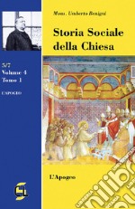 Storia sociale della Chiesa. Vol. 4/1: L' Apogeo