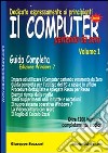 Il computer partendo da zero. Vol. 1: Windows 7 libro