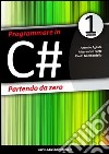 Programmare in C# partendo da zero libro