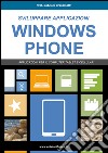 Sviluppare applicazioni Windows phone. Partendo da zero libro di Grandinetti Gabriele