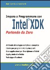 Impara a programmare con Intel XDK partendo da zero libro