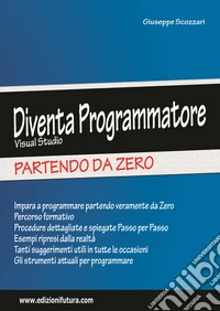 Diventa programmatore Visual Studio. Partendo da zero