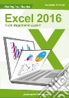 Starting from scratch Excel 2016 from beginner to expert libro