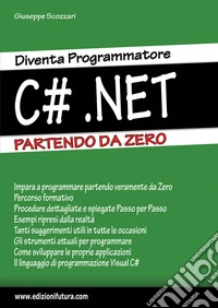 Diventa programmatore c#.net. Partendo da zero