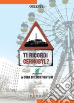 Ti ricordi Cernobyl? libro