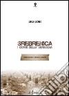 Srebrenica. I giorni della vergogna libro