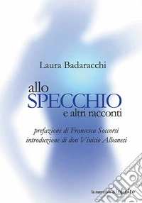 Allo specchio e altri racconti