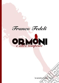 Ormoni e altre tempeste