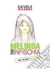 Melinda se ne infischia libro di Dell'Agnola Daniele