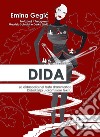 Dida. La didascalia nel testo drammatico. Ediz. italiana e serbocroata libro di Gegic Emina