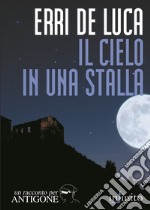 Il cielo in una stalla libro