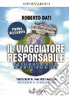 Il viaggiatore responsabile. Un altro turismo in Africa, Asia, Medio Oriente e America Latina libro