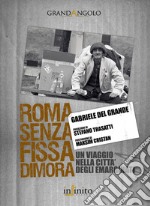 Roma senza fissa dimora libro