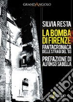 La bomba di Firenze libro