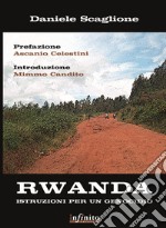 Rwanda. Istruzioni per un genocidio libro