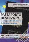 Passaporto di servizio libro di Bergamaschi Paolo