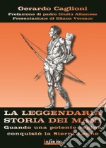 La leggendaria storia dei Mani libro