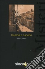 Guardo e aspetto libro