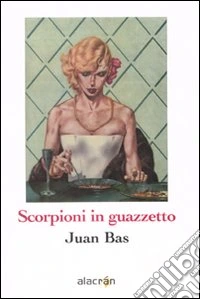 Scorpioni in guazzetto libro