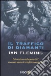 Il traffico di diamanti libro di Fleming Ian