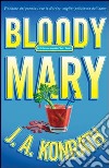 Bloody Mary libro di Konrath J. A.