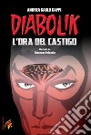 L'ora del castigo. Diabolik libro