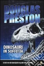 Dinosauri in soffitta libro