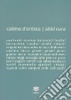 Cabine d'artista - abbi cura libro