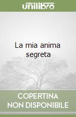 La mia anima segreta libro