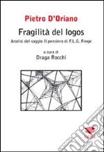 Fragilità del logos. Analisi del saggio Il pensiero di F. L. G. Frege