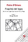 Fragilità del logos. Analisi del saggio Il pensiero di F. L. G. Frege libro