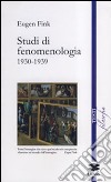 Studi di fenomenologia 1930-1939 libro